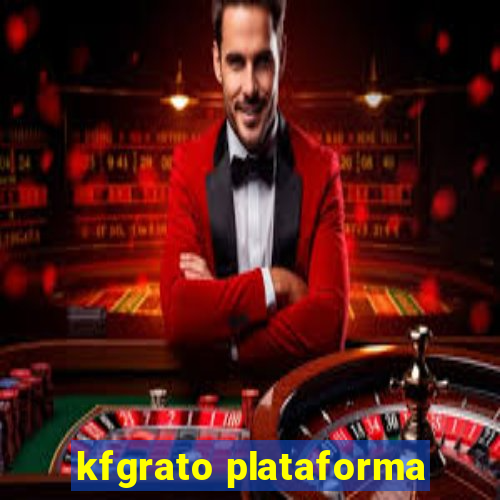 kfgrato plataforma